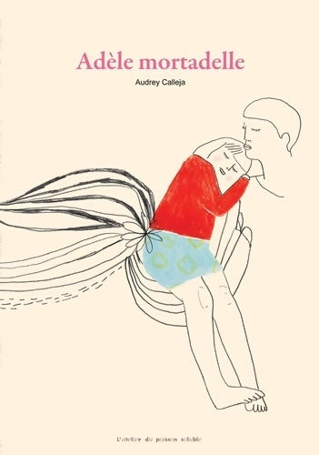 Livrenpoche : Adèle mortadelle - Audrey Calleja - Livre