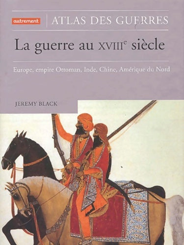 Livrenpoche : La Guerre au XVIIIe siècle - Jeremy Black - Livre