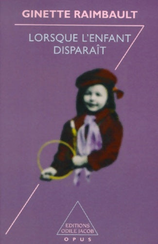 Livrenpoche : Lorsque l'enfant disparaît - Ginette Raimbault - Livre