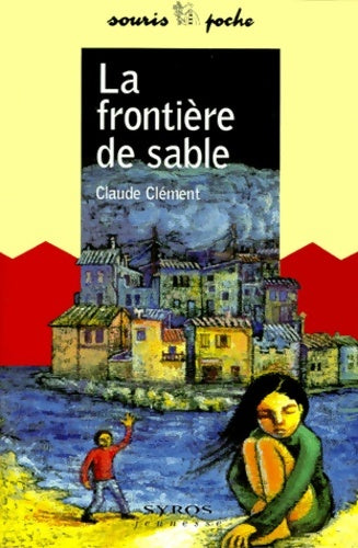 Livrenpoche : La frontière de sable - Clément - Livre
