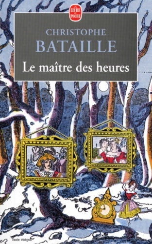 Livrenpoche : Le maître des heures - C. Bataille - Livre