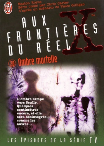 Livrenpoche : The x files Tome XX : Ombre mortelle - Chris Carter - Livre