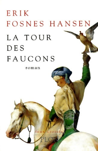 Livrenpoche : La tour des faucons - Erik Fosnes Hansen - Livre