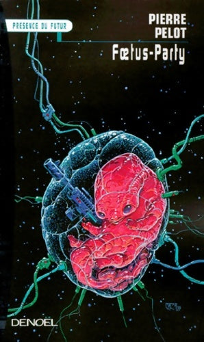 Livrenpoche : Foetus-party - Pierre Pelot - Livre