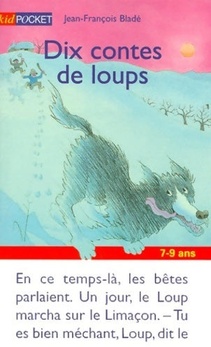 Livrenpoche : Dix contes de loups - Jean-François Bladé - Livre
