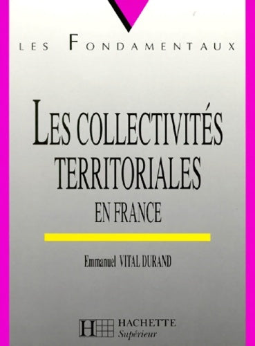 Livrenpoche : Les collectivités territoriales en France - Caroline Benoist-Lucy - Livre