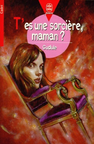 Livrenpoche : T'es une sorcière maman ? - Gudule - Livre