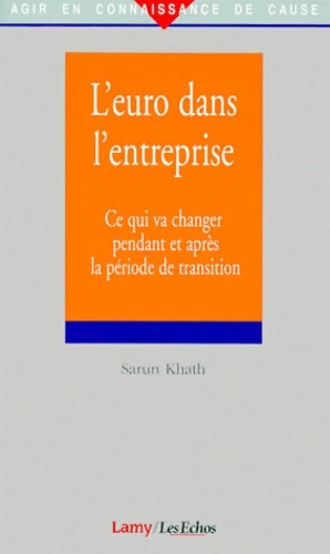 Livrenpoche : L'euro dans l'entreprise. : Ce qui va changer pendant et après la période de transition - Sarun Khath - Livre