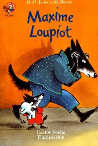 Livrenpoche : Maxime loupiot : - cadet des 5/6ans - Judes Marie-odile - Livre