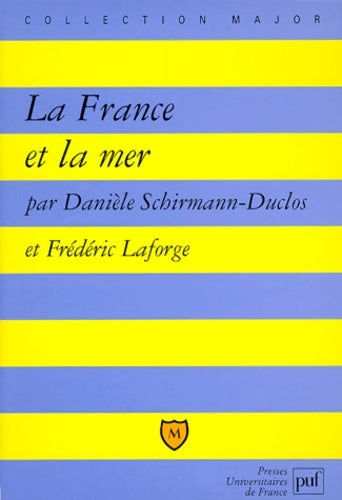 Livrenpoche : La France et la mer - Danièle Duclos-schirmann - Livre