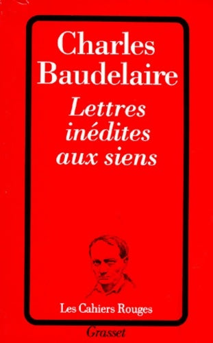 Livrenpoche : Lettres inédites aux siens - Charles Baudelaire - Livre