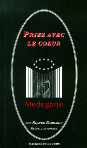 Livrenpoche : Priez avec le coeur. Recueil de prières édition 1995 - Slavko Barbaric - Livre