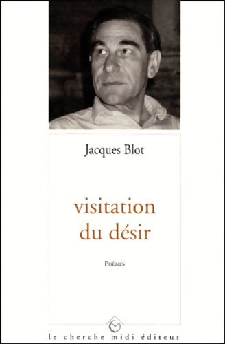 Livrenpoche : Visitation du désir - J. Blot - Livre