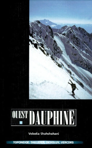 Livrenpoche : Ouest dauphiné : Taillefer devoluy vercors - Volodia Shahshahani - Livre