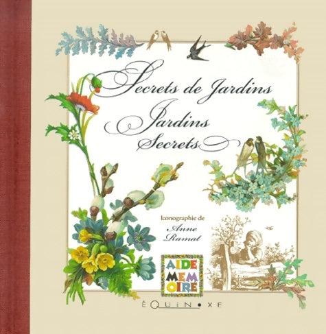 Livrenpoche : Secrets de jardins jardins secrets : Aide-mémoire - Anne Ramat - Livre