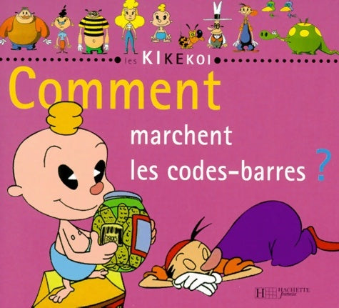 Livrenpoche : Kikekoi : Comment marchent les codes barres ? - Collectif - Livre