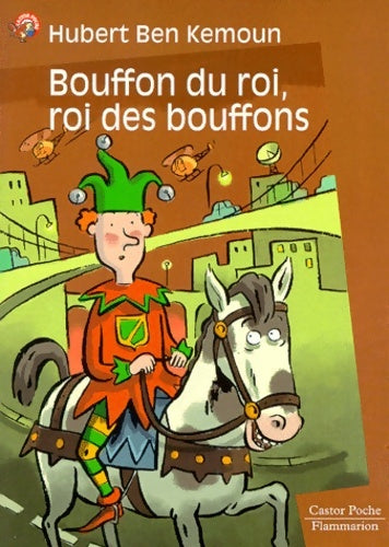 Livrenpoche : Bouffon du roi roi des bouffons - Hubert Ben Kemoun - Livre