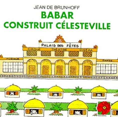 Livrenpoche : Babar coquelicot : Babar construit célesteville - Jean De Brunhoff - Livre