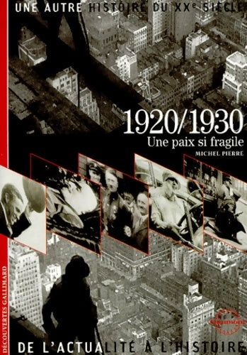 Livrenpoche : 1920/1930 : Une paix si fragile - Michel Pierre - Livre