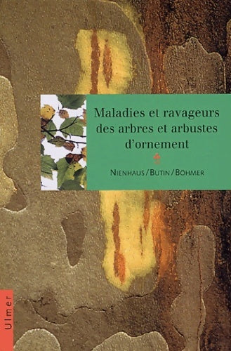 Livrenpoche : Maladies et ravageurs des arbres et des arbustes d'ornement - F. Nienhaus - Livre