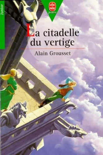 Livrenpoche : La citadelle du vertige - Alain Grousset - Livre