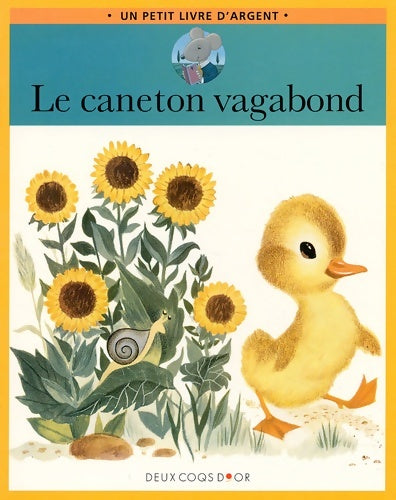 Livrenpoche : Le caneton vagabond - Catherine Delisle - Livre