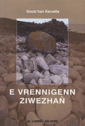 Livrenpoche : E vrennigenn ziwezhañ - Goulc'Han Kervella - Livre