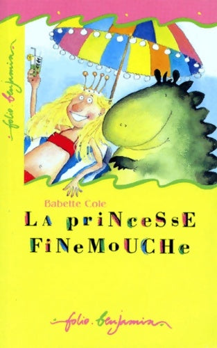 Livrenpoche : La princesse finebouche - Babette Cole - Livre