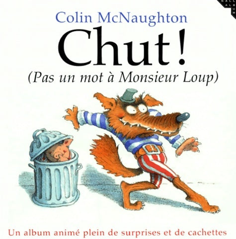 Livrenpoche : Chut ! pas un mot à Monsieur Loup - C. McNaughton - Livre
