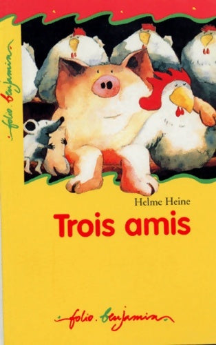 Livrenpoche : Trois amis - Helme Heine - Livre