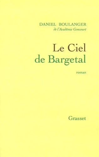 Livrenpoche : Le ciel de Bargetal - Daniel Boulanger - Livre