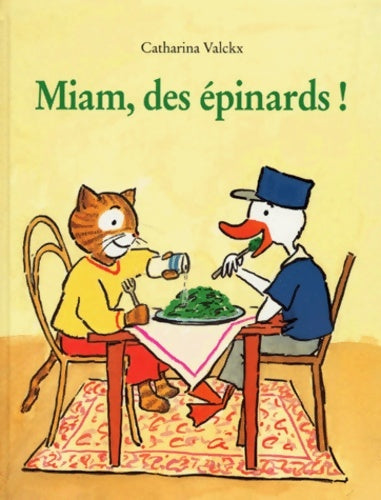 Livrenpoche : Miam des épinards ! - Catharina Valckx - Livre