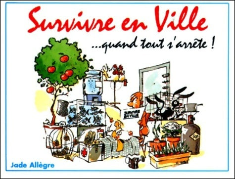 Livrenpoche : Survivre en ville... Quand tout s'arrête ! - Jade Allègre - Livre