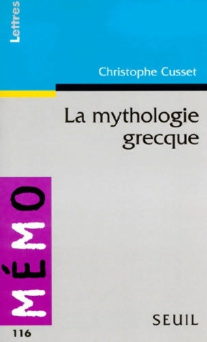 Livrenpoche : La mythologie grecque - Christophe Cusset - Livre