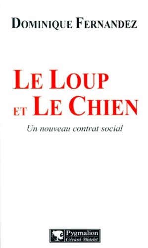 Livrenpoche : Le loup et le chien - Dominique Fernandez - Livre