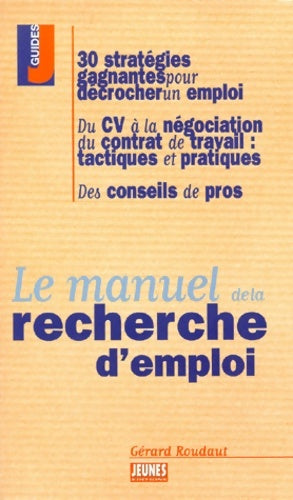 Livrenpoche : Le manuel de la recherche d'emploi - Gérard Roudaut - Livre