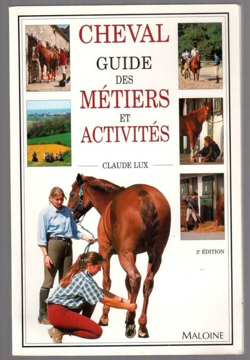 Livrenpoche : Cheval : Guide des métiers et activités - Claude Lux - Livre
