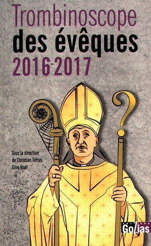 Livrenpoche : Trombinoscope des évêques 2016-2017 - Collectif - Livre