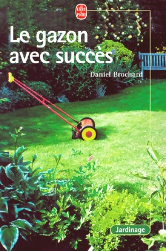Livrenpoche : Le gazon avec succès - Brochard - Livre