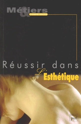 Livrenpoche : Réussir dans l'esthétique - Collectif - Livre