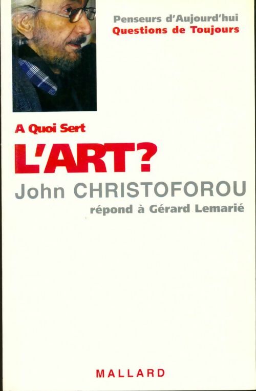 Livrenpoche : A quoi sert l'art ? - John Christoforou - Livre