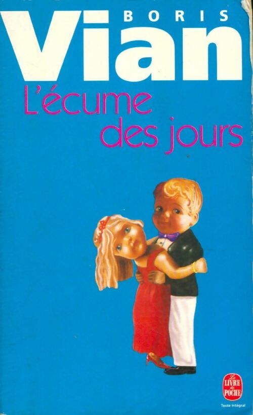 Livrenpoche : L'écume des jours de Boris Vian - Gérard Roubichou - Livre
