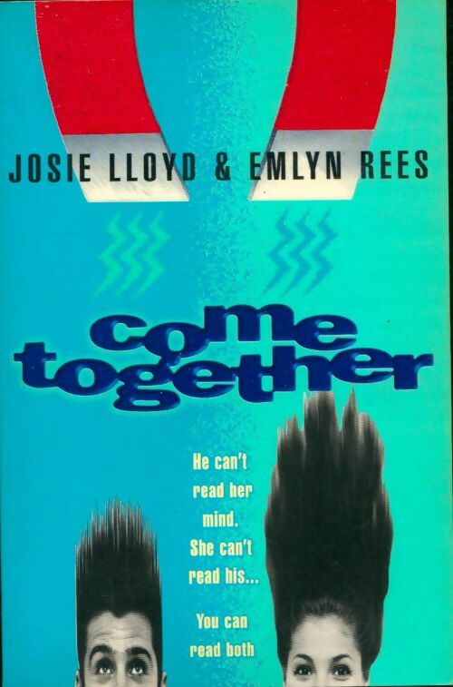 Livrenpoche : Come together - Josie Lloyd, Emlyn Rees - Livre