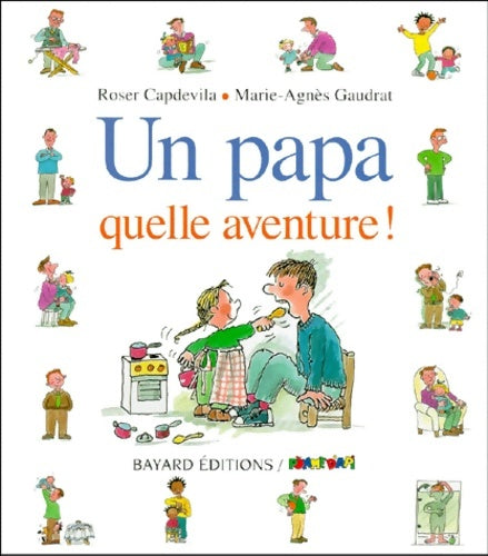 Livrenpoche : Papa quelle aventure - Marie-Agnès Gaudrat - Livre