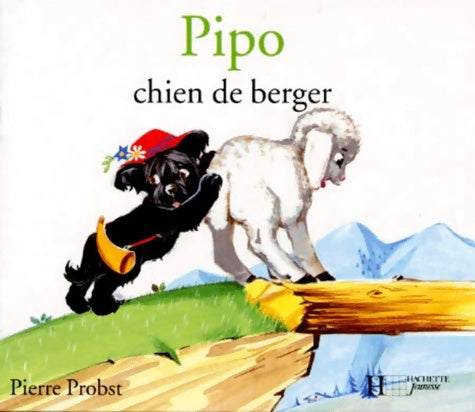 Livrenpoche : Pipo chien de berger - Pierre Probst - Livre