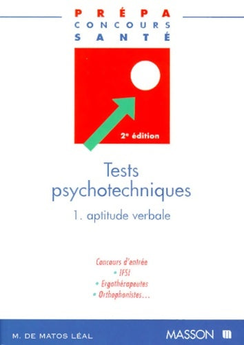 Livrenpoche : Tests psychotechniques Tome I : Aptitude verbale - Martine De Matos-leal - Livre