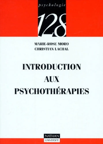 Livrenpoche : Introduction aux psychothérapies - Marie Rose Moro - Livre