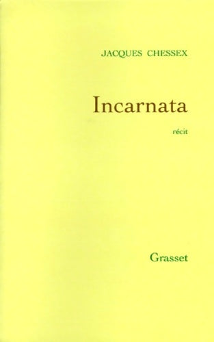 Livrenpoche : Incarnata - Jacques Chessex - Livre