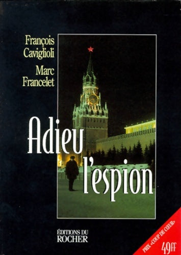Livrenpoche : Adieu l'espion - François Caviglioli - Livre