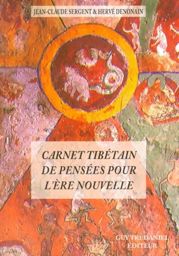 Livrenpoche : Carnet tibétain de pensées pour l'ère nouvelle - Jean-Claude Sergent - Livre